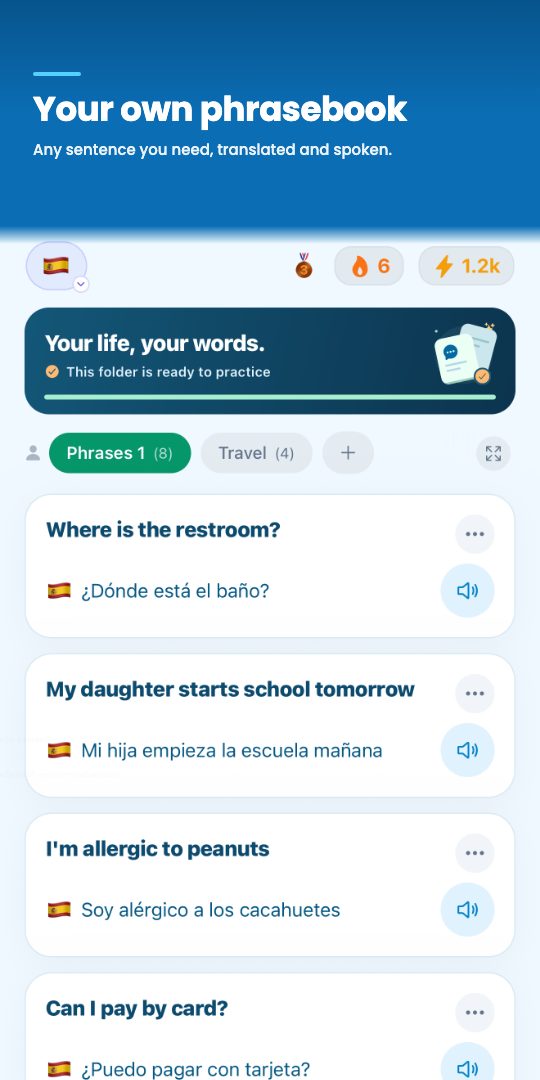 Your own phrasebook — any sentence you need, translated and spoken